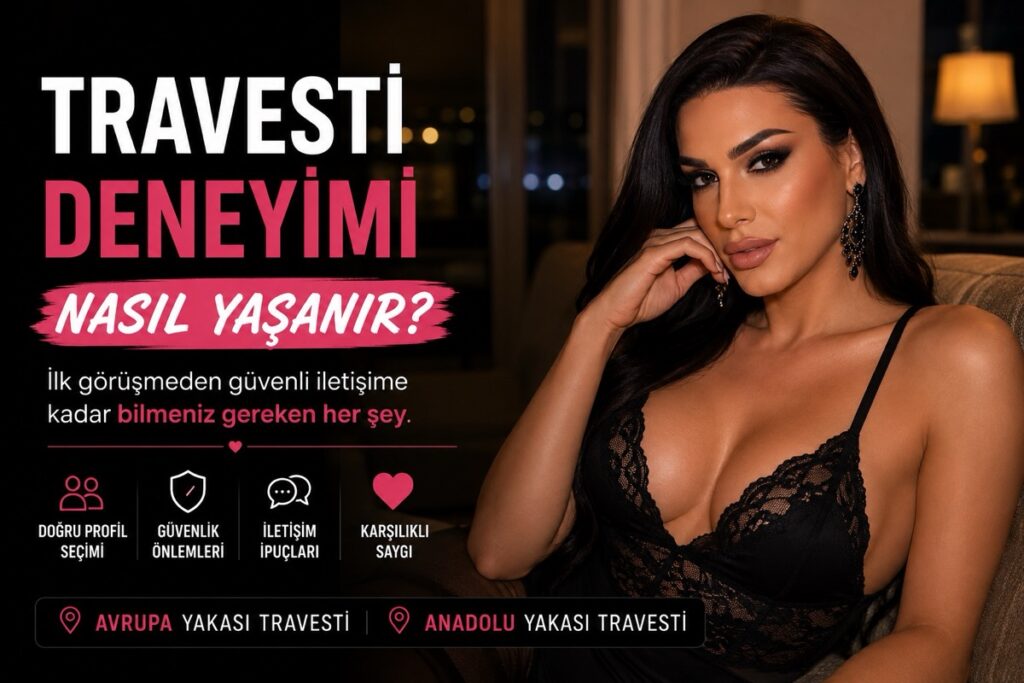 Travesti Deneyimi Nasıl Yaşanır